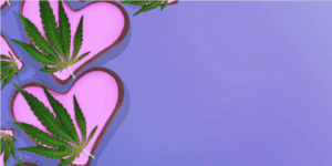 Valentine’s cannabis gifts